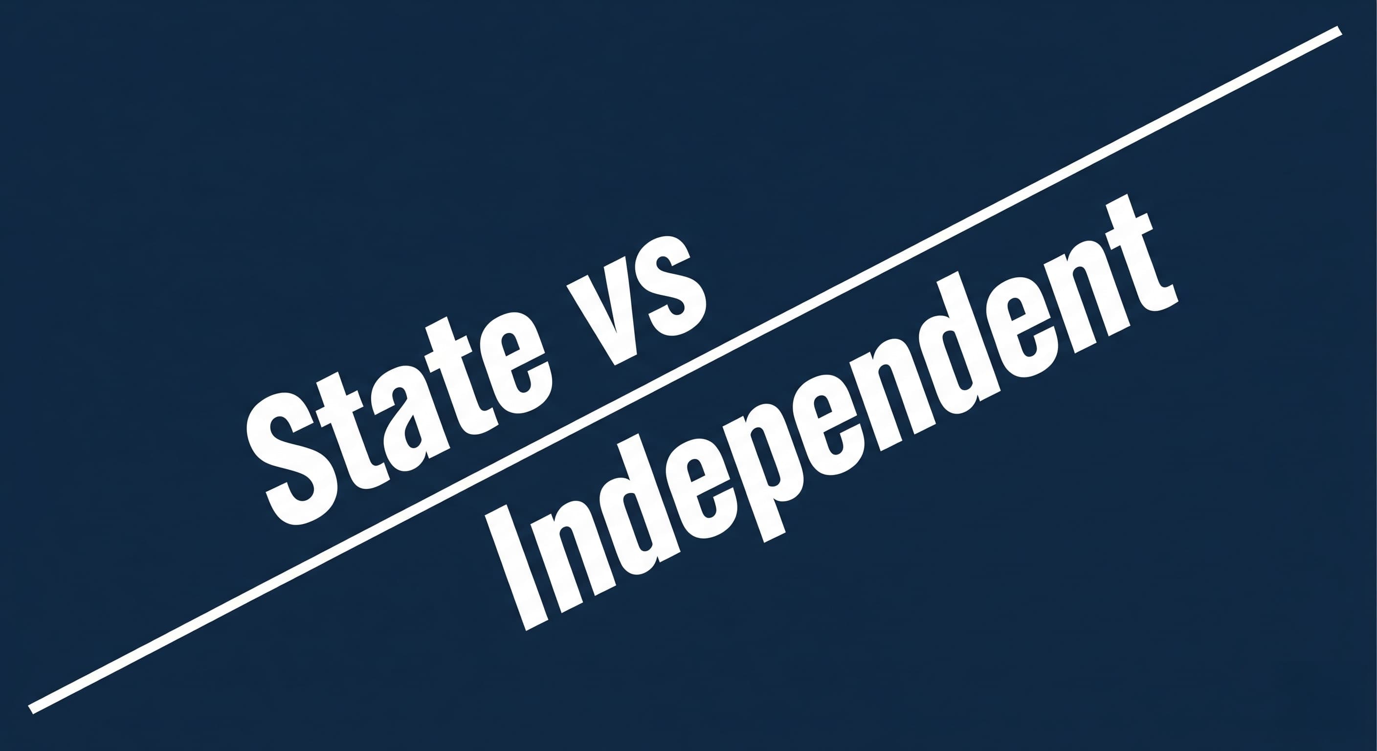 State vs Independent Schools